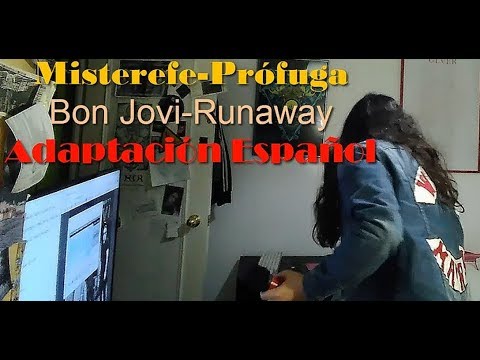 bon jovi - runaway - adaptación español - prófuga