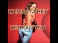 MARIAH CAREY- WITHOUT YOU- KARAOKE 