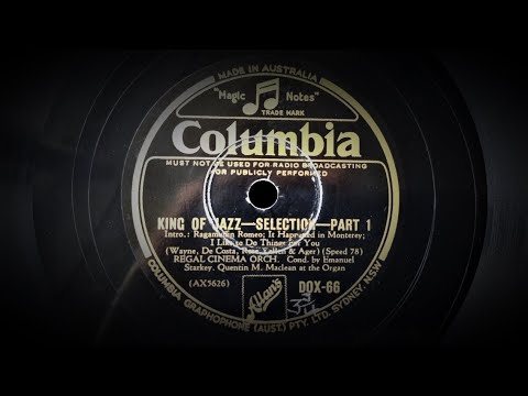 King Of Jazz Selection - Played by The Regal Cinema Orchestra and Organ