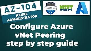 110. How to Set Up Azure VNet Peering | Connect Azure Virtual Networks