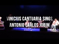Vinicius Cantuaria Sings Antonio Carlos Jobim