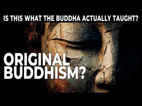 THERAVADA Buddhism: Is This What the BUDDHA Really Taught?