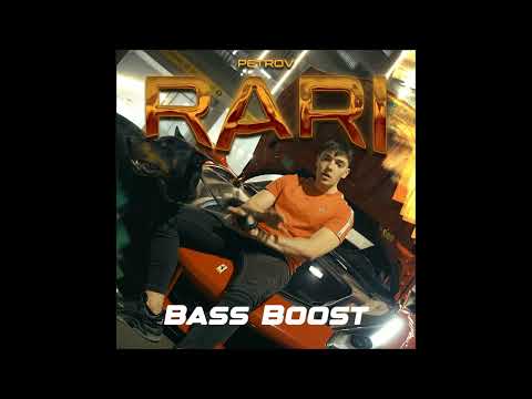 Petrov x Poco Cone - RARI (Bass Boosted)