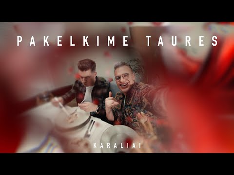 KARALIAI - Pakelkime Taures 🥂