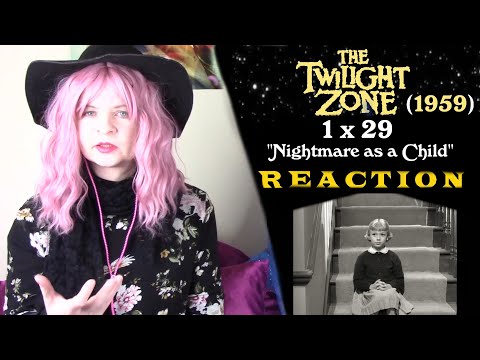 Twilight Zone (1959) 1x29 "Nightmare as a Child" Reaction