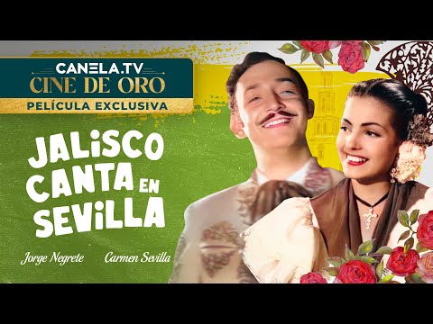 Jalisco Canta En Sevilla - Jorge Negrete