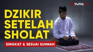 Download lagu Dzikir Setelah Sholat: Bacaan Dzikir Setelah Sholat Fardhu Sesuai Sunnah dan Singkat - Yufid TV mp3