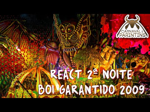 Garantido 2009 - Segunda noite [REACT]
