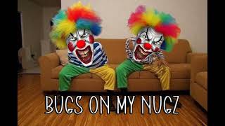 If &quot;Bugs On My Nugz&quot; by Insane Clown Posse was Country.