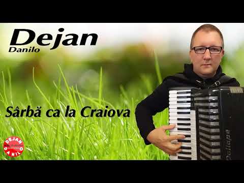 Dejan Danilo // Sârbă ca la Craiova