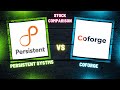 persistent systems vs coforge fundaments and technicals compared