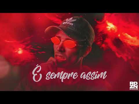 MEGA FUNK É SEMPRE ASSIM (GRINGO)