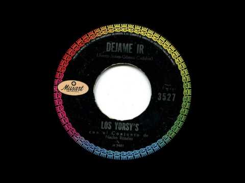 Los Yorsy's - Dejame ir (Unchain my heart, Mexico R&B 1962?)