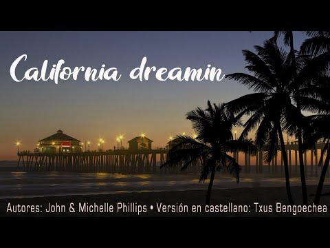 California dreamin. The Mamas & the Papas. Adaptación al castellano. Versión española. Karaoke