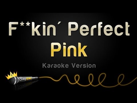 Pink - F**kin' Perfect (Karaoke Version)