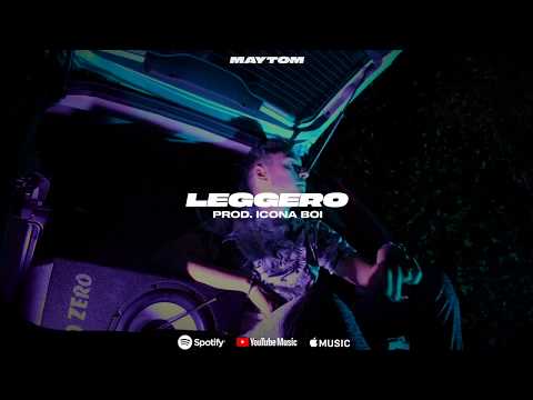 MAYTOM - Leggero (prod. Icona Boi)