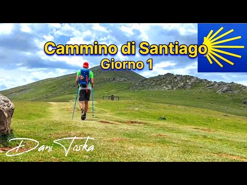 Cammino di Santiago 2022 | Giorno 1 | Saint Jean pied de Port - Roncisvalle 25km