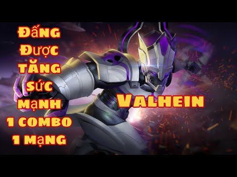 ĐẤNG valhein được tăng sức mạnh - 1combo=1kill khi lên các trang bị này Arena of Valor