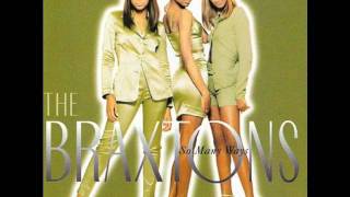 The Braxtons- Only Love
