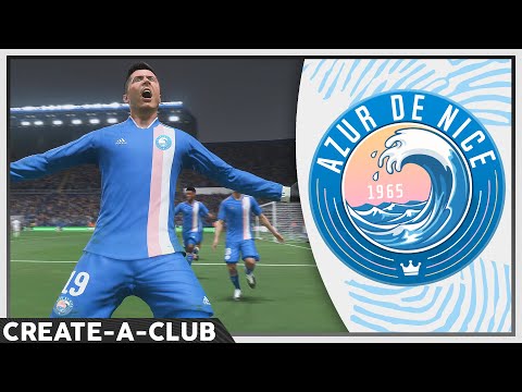 FIFA 22 CREATE-A-CLUB Career Mode | Azur de Nice FC