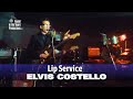 Elvis Costello • Lip Service • 1977 [Reelin' In The Years Archive]