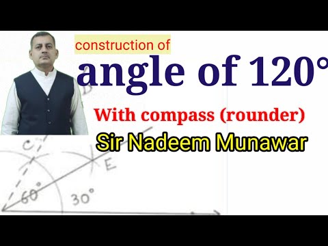 how construct 120 degree angle with compass how construct 120 degree angle . Sir Nadeem Munawar
