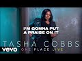 Tasha Cobbs Leonard - Put A Praise On It (Lyric Video)