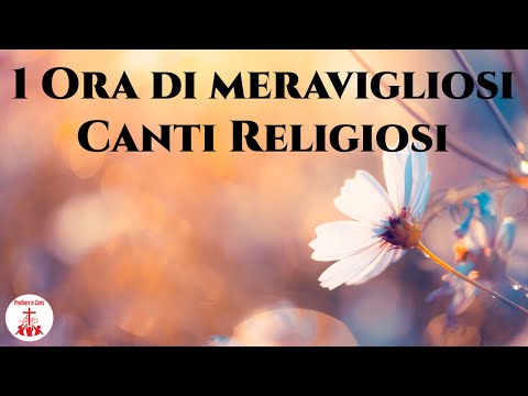 1 Ora di Meravigliosi Canti Religiosi | Musica Cristiana