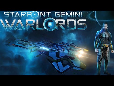 Starpoint Gemini Warlords: Walkthrough PT1 - Warlords Rise