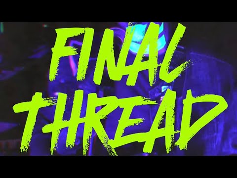 All I Hear Is Static - Final Thread [OFFICIAL MUSIC VIDEO]