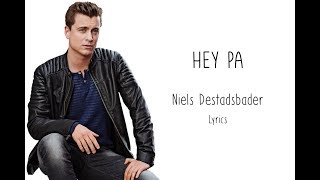 Hey Pa - Niels Destadsbader - Lyrics
