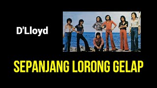Download lagu D'Lloyd - Sepanjang Lorong Gelap mp3 Download lagu D'Lloyd - Sepanjang Lorong Gelap mp3