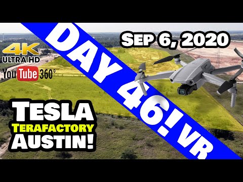 Tesla Gigafactory Texas 4K VR 360° Tour - Day 46 - 9/6/20 - Drone VR Tour of Construction!