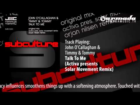 John O'Callaghan & Timmy & Tommy - Talk To Me (Activa presents Solar Movement Remix)