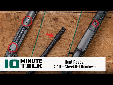 #10MinuteTalk - Hunt Ready: A Rifle Checklist Rundown