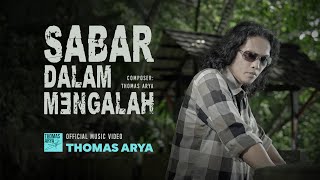 Download lagu Thomas Arya - Sabar Dalam Mengalah mp3
