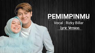 Download lagu RIZKY BILLAR - PEMIMPINMU ( VIDEO CLIP & LIRIK VERSI) mp3