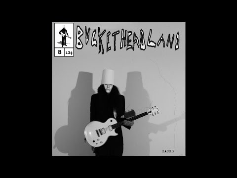 Buckethead - Pike 8 - Racks