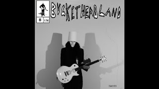 Buckethead - Pike 8 - Racks