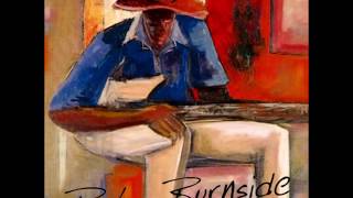 R.L. Burnside - Let My Baby Ride (remix)