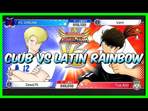 [PVP AMICAL] Club VS Latin Rainbow (Benitø) - Captain Tsubasa Dream Team