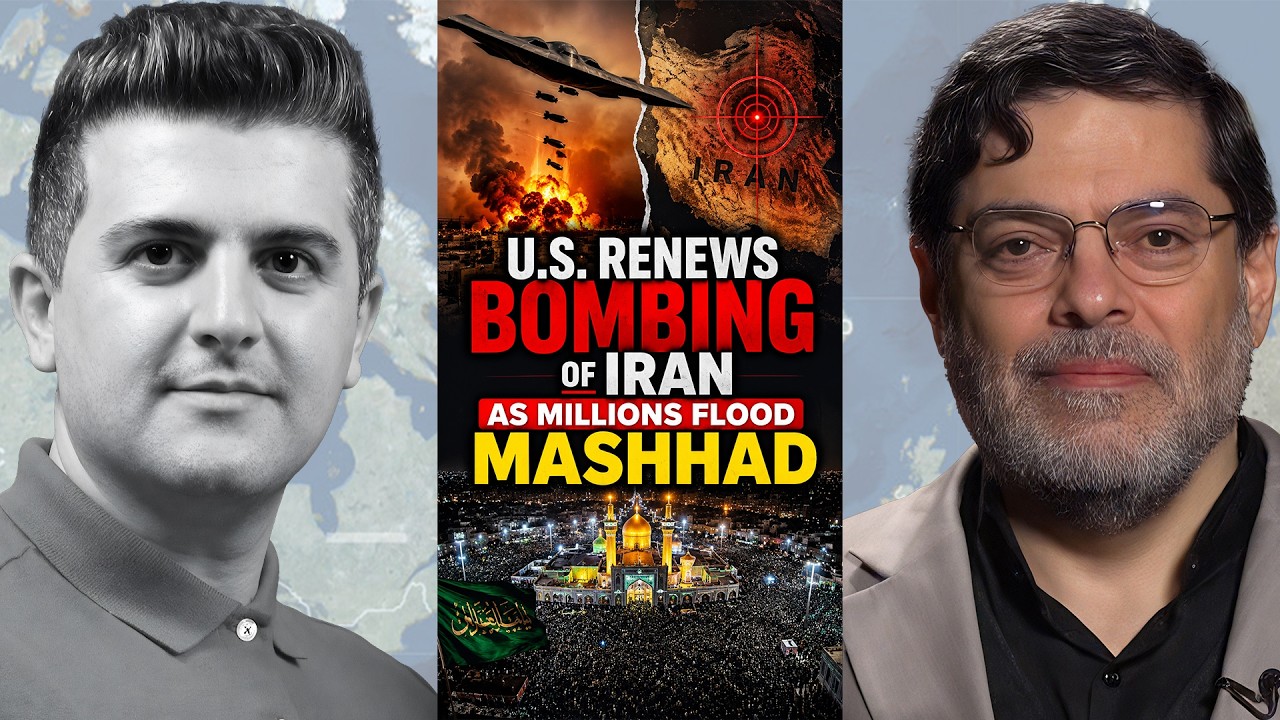 Seyed M. Marandi: BREAKING: U.S. Renews Bombing of Iran as MILLIONS Flood Mashhad