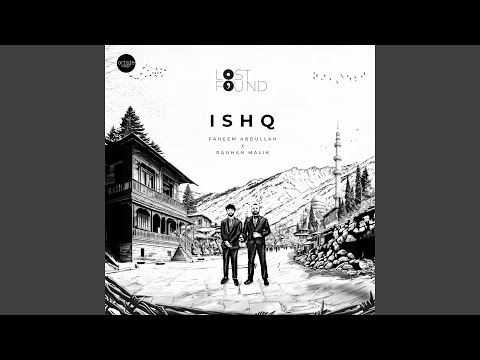 Ishq (From "Lost;Found")