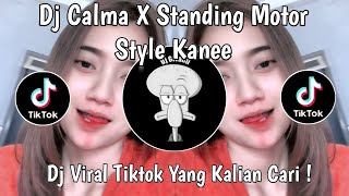 Download lagu DJ CALMA X STANDING MOTOR STYLE KANE VIRAL TIKTOK TERBARU 2025 YANG KALIAN CARI ! mp3