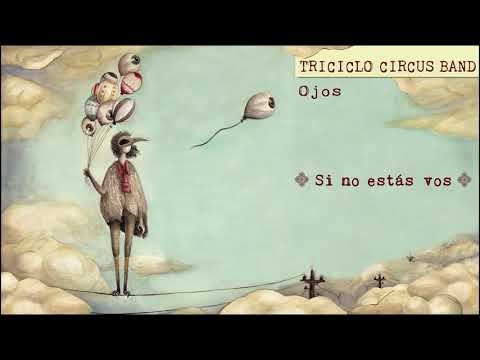 Sí No Estás Vos - Triciclo Circus band