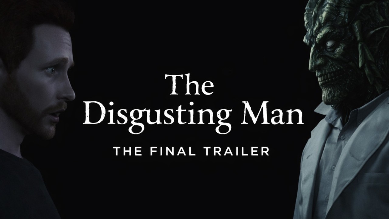 The Disgusting Man | Machinima (Final Trailer)