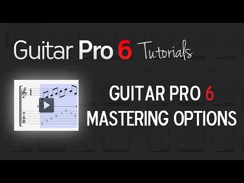 Chap. 4 - 3 How to manage score mastering in Guitar Pro 6