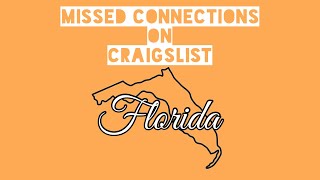 Orlando FL - Craigslist Missed Connections - The Series