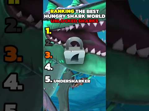 Ranking Hungry Shark World Unlocked Sharks
