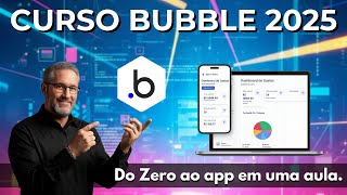 💻 Crie seu APP SEM PROGRAMAR com Bubble 2025 (Curso Gratuito Completo)